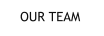 OUR TEAM
